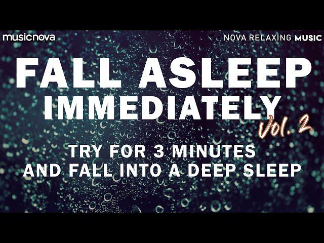 [Try Listening for 3 Minutes] FALL ASLEEP FAST VOL 2 | RAIN SOUNDS FOR SLEEPING | DEEP SLEEP MUSIC