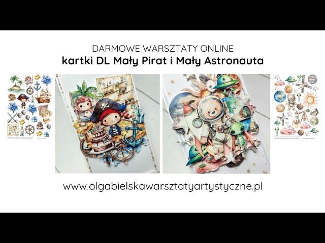 Scrapbooking kartki DL Mały PIRAT i Mały ASTRONAUTA Olga Bielska Warsztaty Artystyczne tutorial DIY