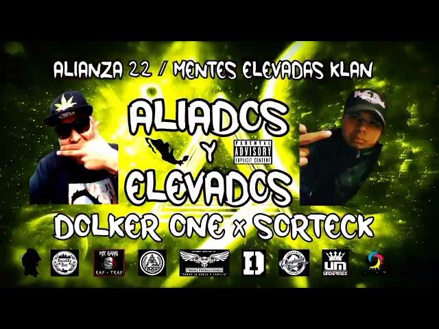 ALIADOS Y ELEVADOS ( DOLKER ONE X SORTECK ) ALIANZA 22  @pironproducciones9268 @HYPEDUPENT