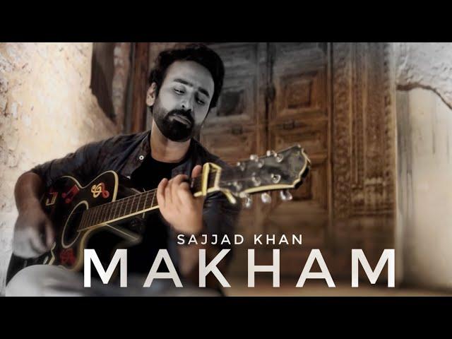 Makham ماښام  | Sajjad Khan | Official Music Video | Pashto Song 2022 | ماښام | پښتوموسیقي