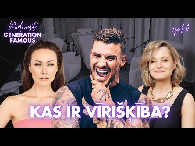 EP10 GINTS VALDMANIS - KAS IR MŪSDIENU VĪRIŠĶĪBA?