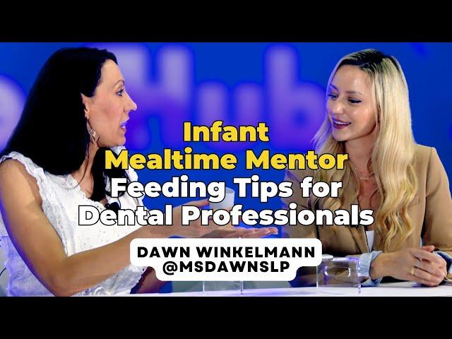 Infant Mealtime Mentor Tips for Dental Professionals | Tooth Or Dare Podcast with Toothlife.Irene