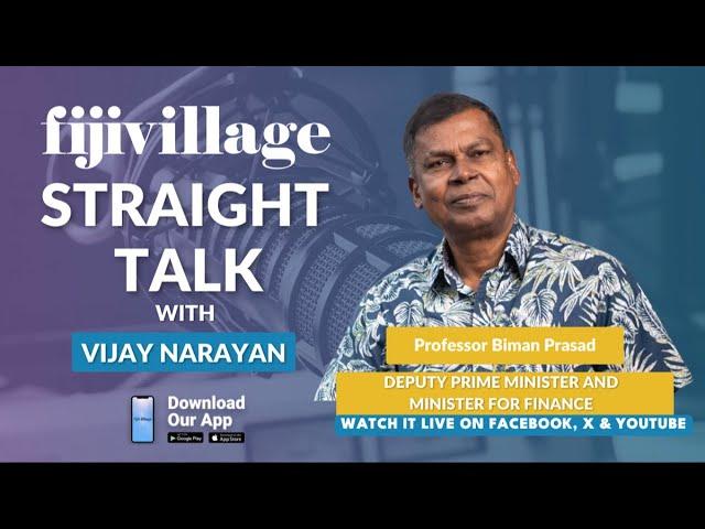 fijivillage Straight  Talk with Vijay Narayan - Guest DPM Prof. Biman Prasad