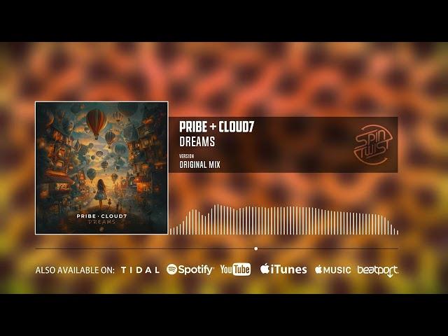 Pribe, Cloud7 - Dreams (Official Audio)