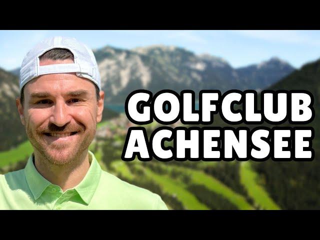 Golfplatz Check: Golfclub Achensee