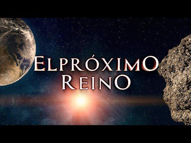 EL PRÓXIMO REINO | PELÍCULA CRISTIANA COMPLETA - DOCUMENTAL