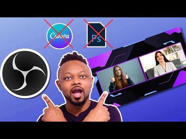 How to Make Overlays INSIDE OBS Studio, NO Photoshop No Canva