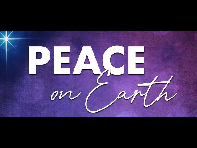 Peace on Earth | Worship Service LIVE | 12.15.24