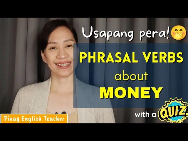 Phrasal Verbs About MONEY || Pinay English Teacher