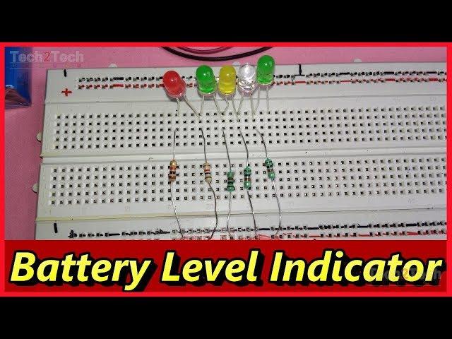 How to make Battery Level Indicator on Breadboard, battery level indicator circuit, electronics