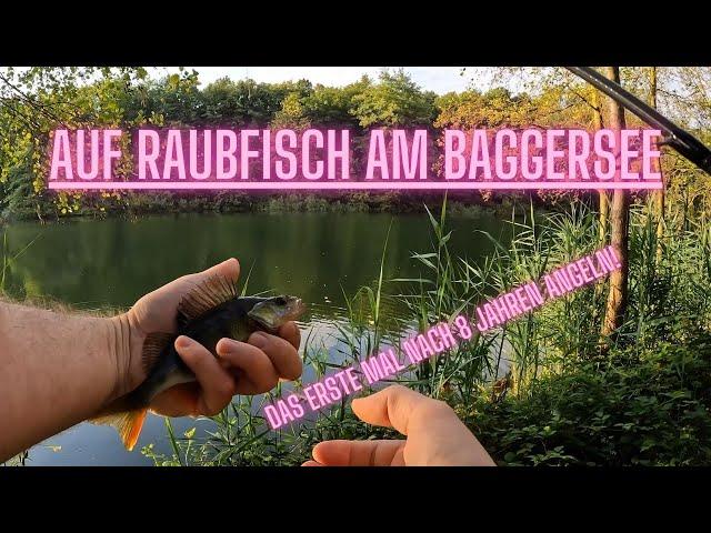 Auf Raubfisch am Baggersee - Endlich wieder angeln! 