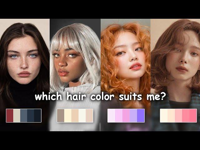 WHICH HAIR COLOR SUITS YOU?     (Best Hair Color for Your Skin Tone, Facial Features and Structure)