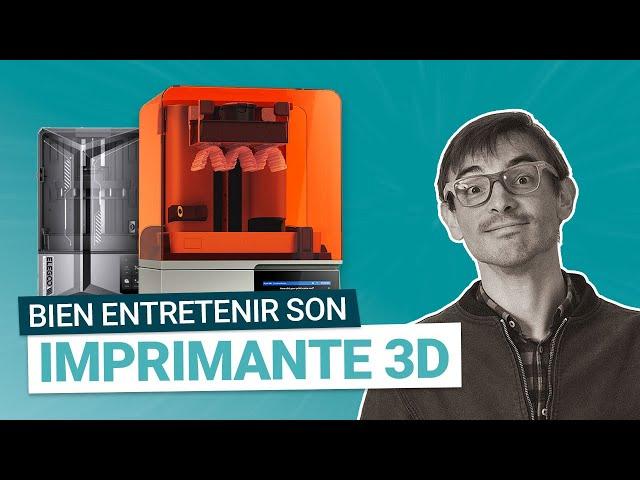 Comment Bien Entretenir son Imprimante 3D ?