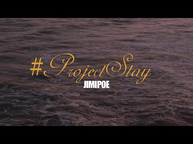 Jimi Poe - #ProjectStay (Official Music Video)