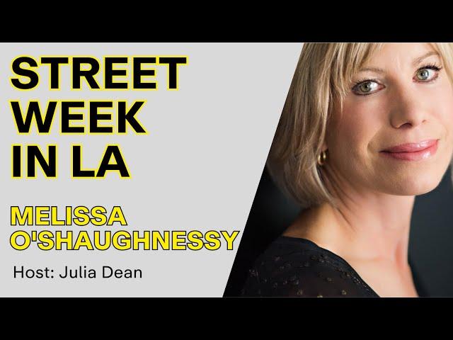 STREET WEEK in LA - Melissa O’Shaughnessy