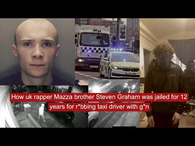 How uk rapper Mazza brother Steven Graham was jailed for 12 years for r*bbing taxi driver with g*n