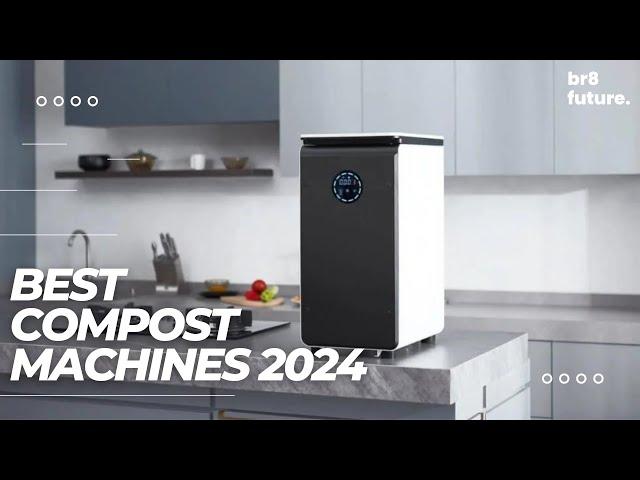 Best Compost Machines 2024 ️ [Part 2]