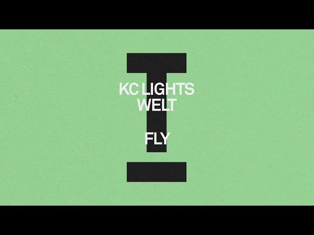 KC Lights, Welt - Fly [House]