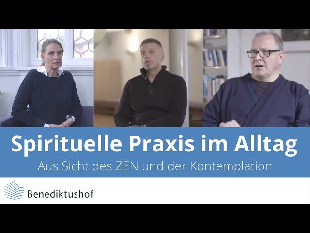 Spirituelle Praxis im Alltag - Benediktushof