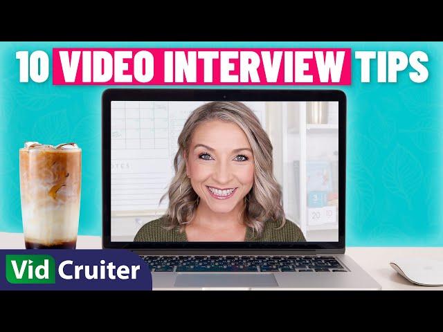 10 Tips for Pre-Recorded Interviews | VidCruiter Video Interviewing