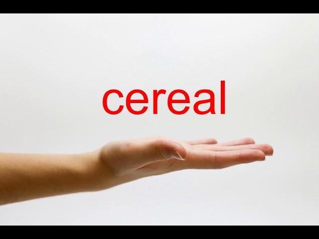 How to Pronounce cereal - American English