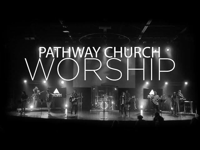 Pathway Church / WORSHIP ONLY / December 5, 2021