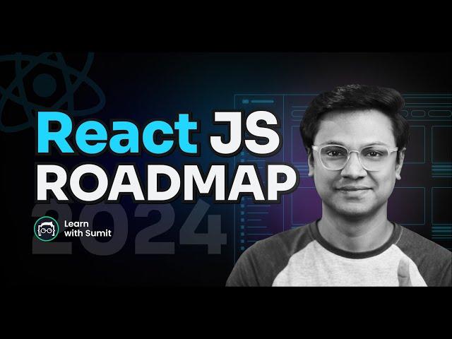 React Developer Roadmap 2024 - Beginner to Advanced