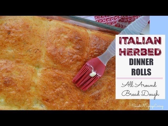 SweetNSpicyLiving Recipe (EP # 32) - Italian Herb Dinner Rolls Recipe