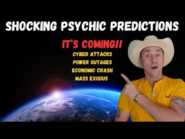 Psychic Predicts Shocking Events!Prepare Yourself Now!