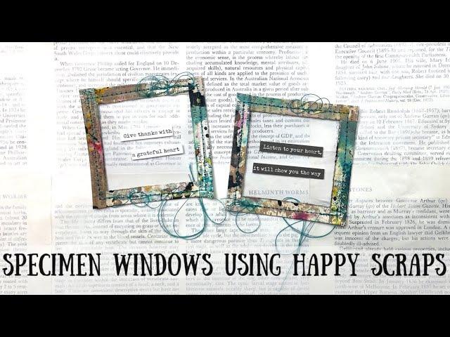 Specimen Windows using Happy Scraps | ShanoukiArt