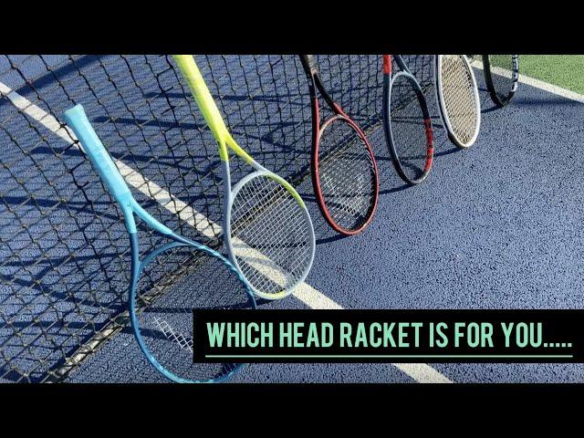 Which Head tennis racket is for you?