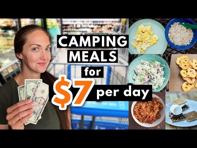 Turning $7 into a FULL DAY of EASY CAMPING MEALS…