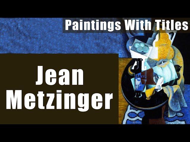 Jean Metzinger Famous Paintings With Name.