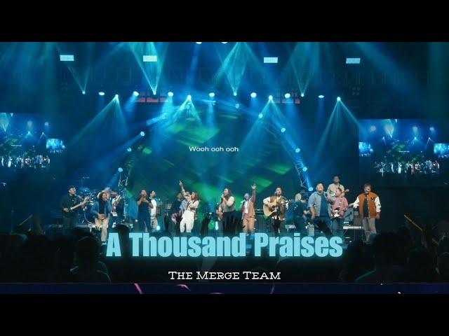 A Thousand Praises - by The Merge Team