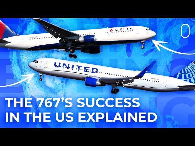 Why US Operators Have Kept Flying The Boeing 767 Longer Than Other Major Carriers