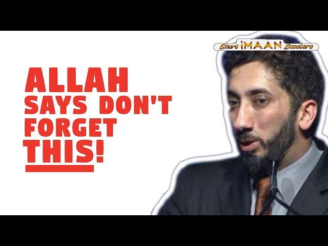 ALLAH SAYS DON’T FORGET THIS I BEST LECTURES OF NOUMAN ALI KHAN I NOUMAN ALI KHAN NEW