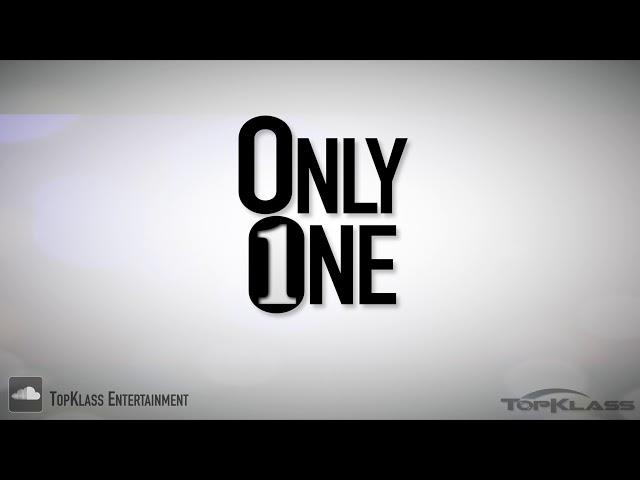 Only One - Prod by TopKlass