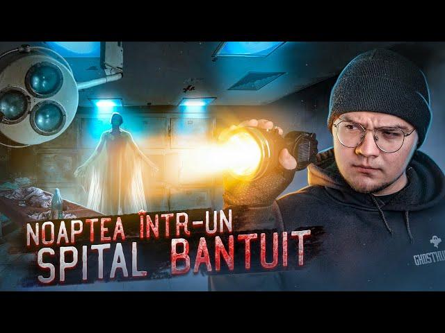 AM FOST BLESTEMAT după o NOAPTE într-un SPITAL BÂNTUIT !!! I GhostHunters EP.3