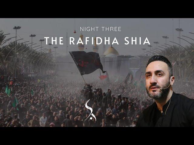 3. The Rafidha Shia | Dr. Sayed Ammar Nakshawani | Muharram 2024/1446