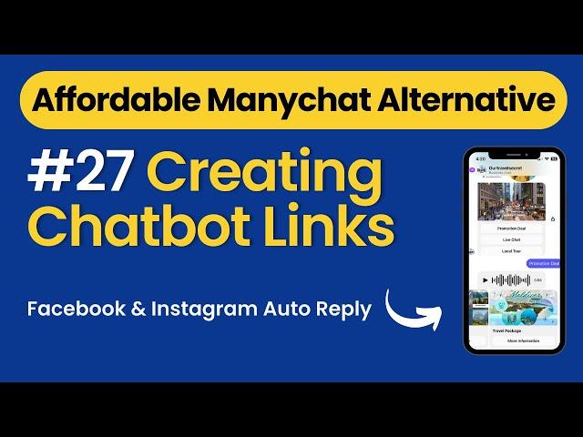 Affordable Alternatives to ManyChat : Closing Pilot Chatbot Tutorial – Creating Chatbot Links #27