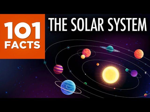 101 Facts About The Solar System