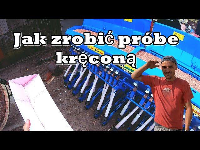 Jak zrobić próbe kręconą w siewniku Poznaniak?/ Siew Pszenżyta/RolnikowoPL