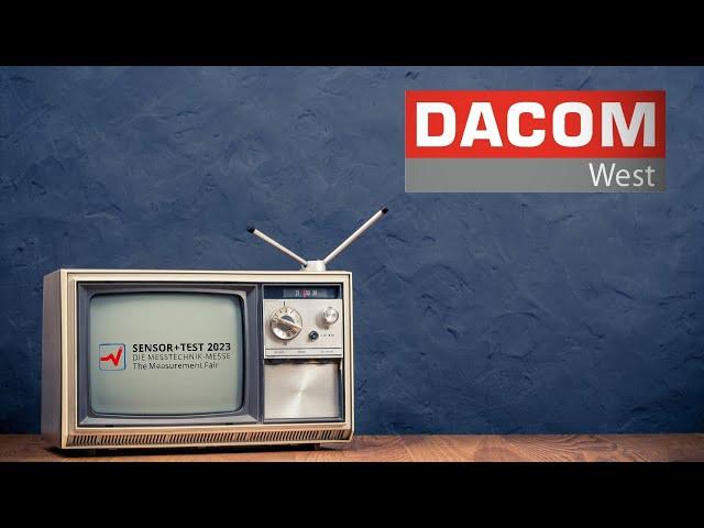 DACOM West Messeauftritt - Sensor+Test 2023