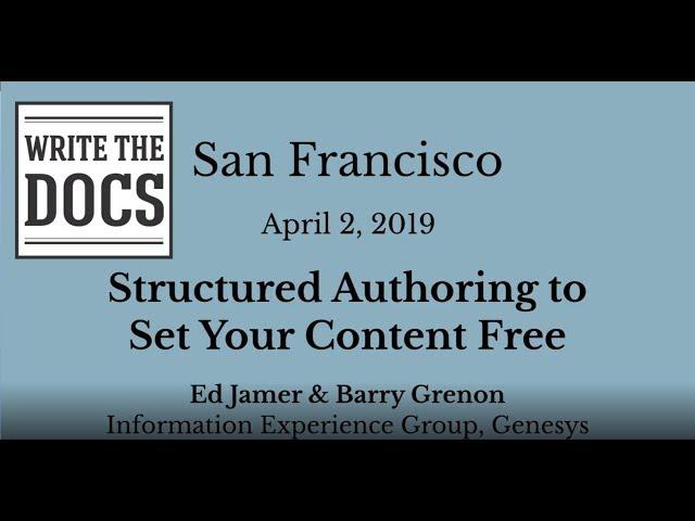 Structured Authoring to Set Your Content Free