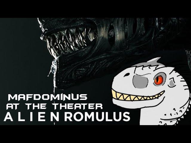 MAFDOMiNUS At The Theater: Alien Romulus