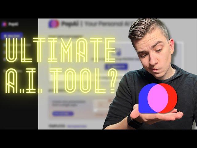 The ULTIMATE AI Assistant: Explore Every Feature of PopAi