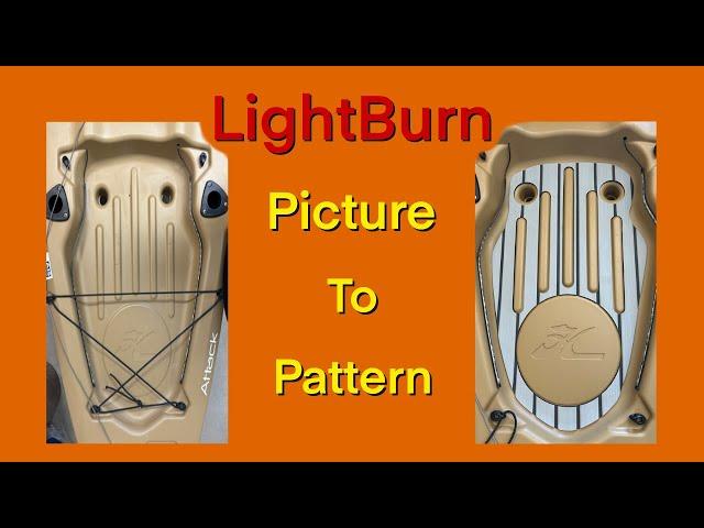 Picture to Pattern in LightBurn, learn this skill to broaden your proficiency!
