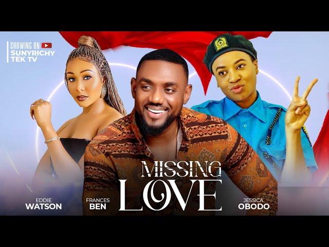 MISSING IN LOVE - Eddie Watson, France Ben, Monica Friday Nigerian Movies 2024 Latest Full Movies