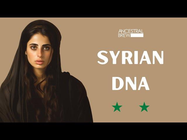 THE GENETIC ORIGINS OF THE SYRIANS