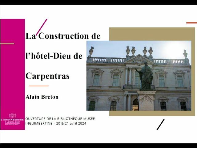 "La construction de l'hôtel-Dieu de Carpentras" par Alain Breton